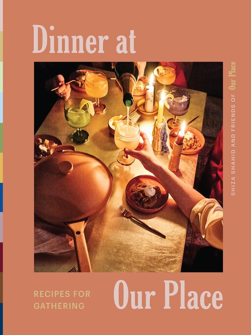 Title details for Dinner at Our Place by Our Place - Available